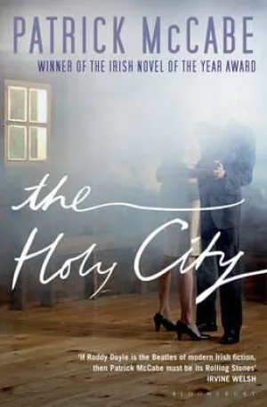 Patrick Mccabe: The Holy City [2010] paperback